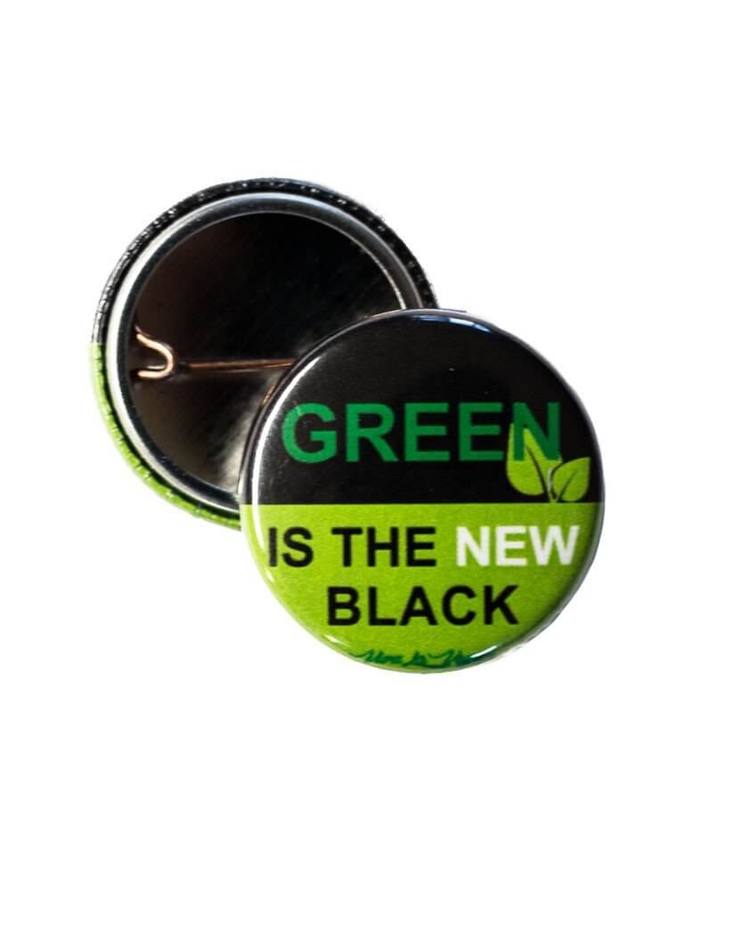 25 mm Statement Badge: Green Is The New Black