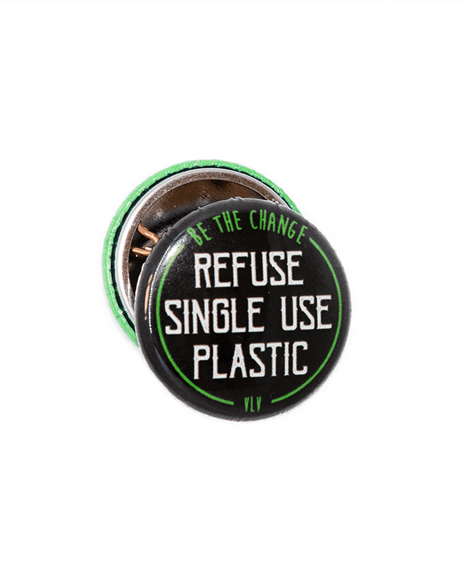25mm Statement Badge: Refuse Single Use Plastic