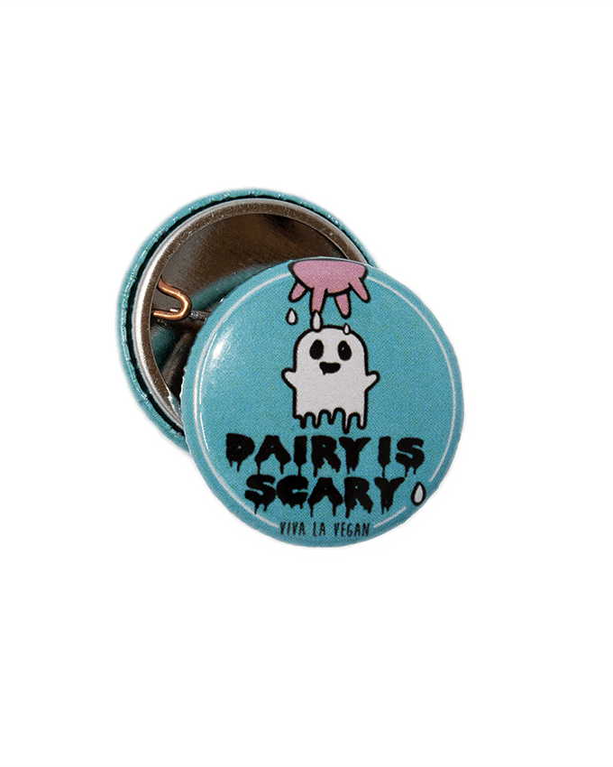 25mm Dairy Is Scary Badge