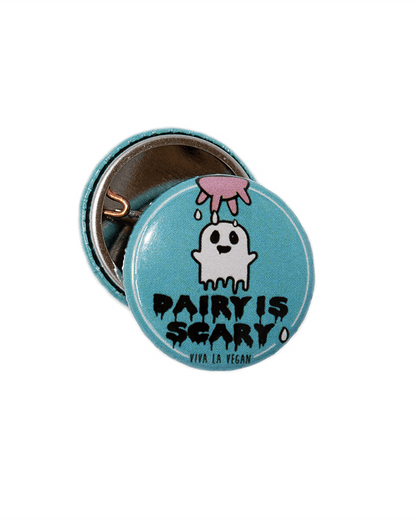 25mm Dairy Is Scary Badge