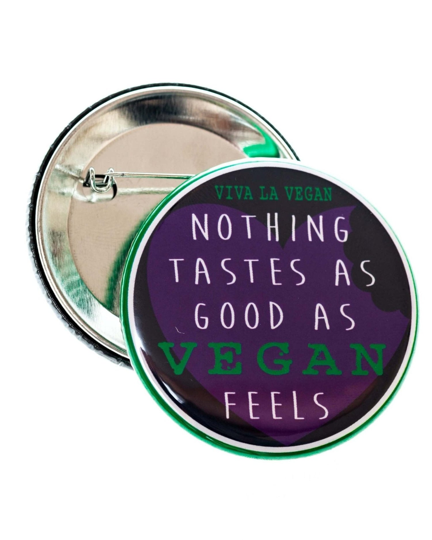 58mm Badge: Nothing Tastes As Good As Vegan feels