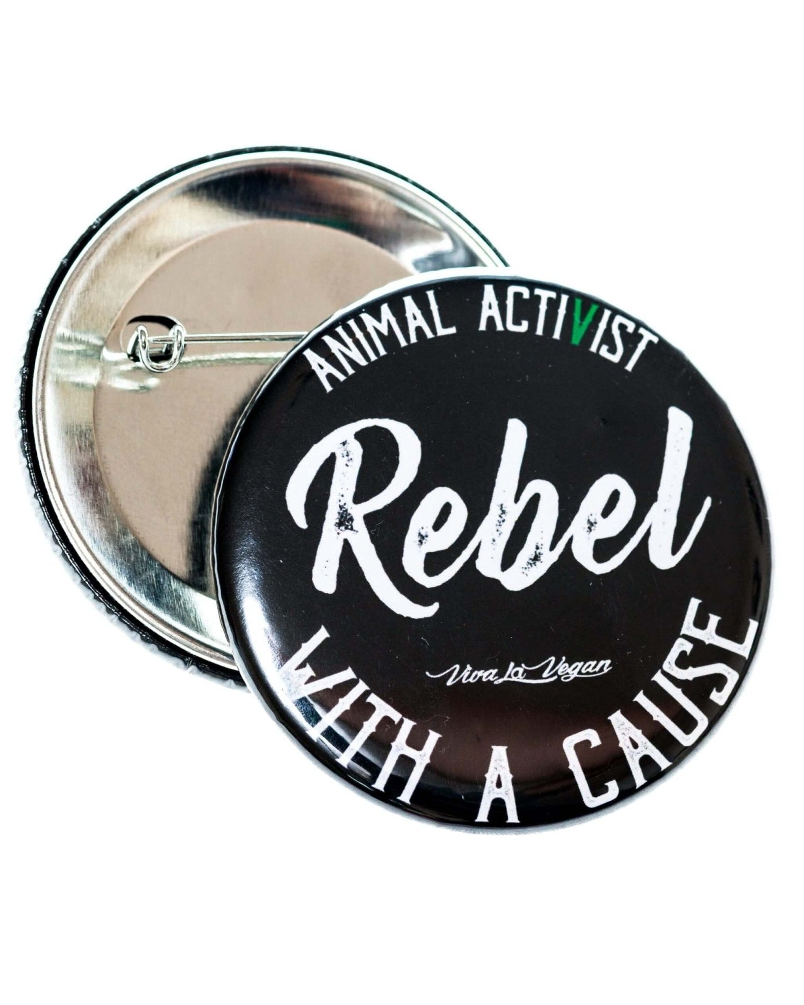58mm Badge: Rebel With A Cause