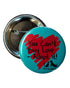 58mm Statement Badge: You Can&