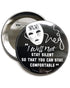 76 mm Big Impact Badge: I Will Not Stay Silent