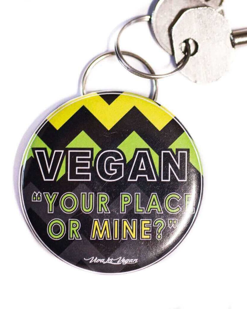 Bottle Opener Keyring : Vegan "Your Place Or Mine?"