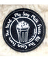 Printed Patch Round - My Soy Milk Frees All The Cows