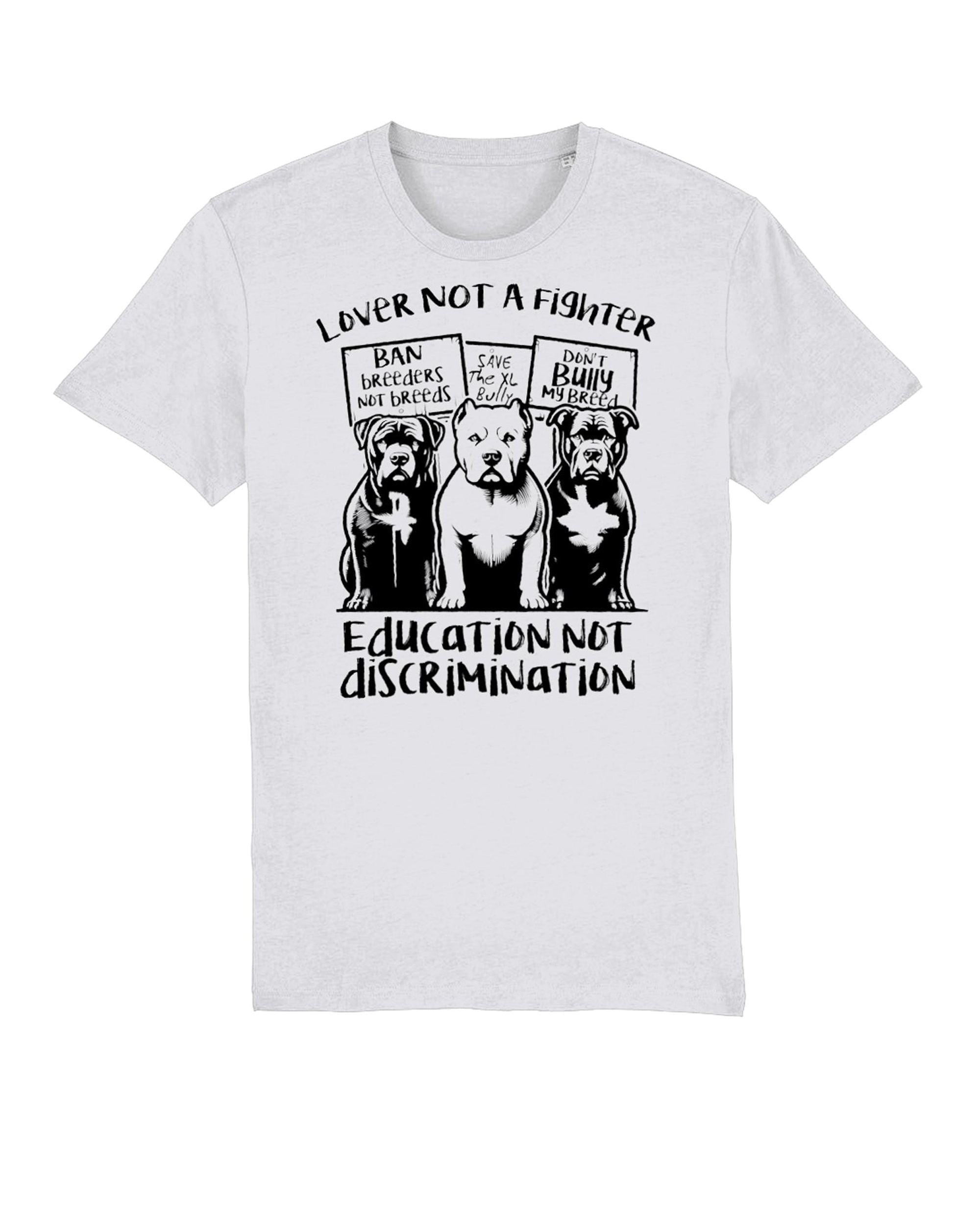 Unisex Tshirt: Bullies -Education not discrimination
