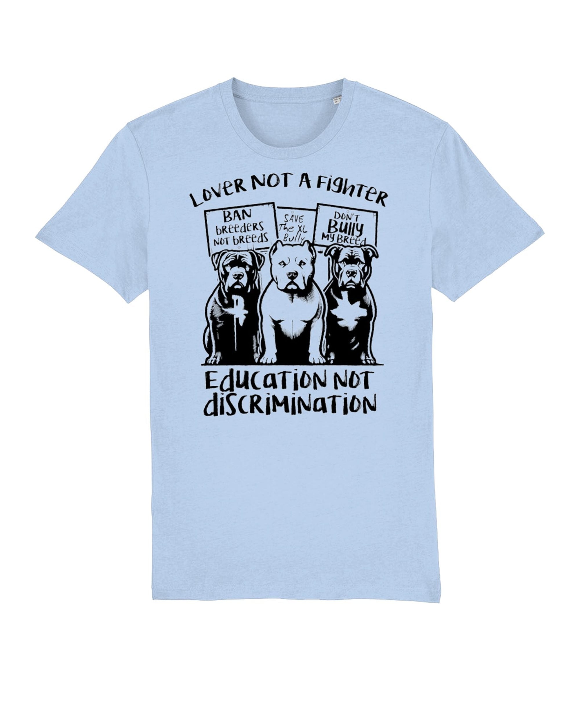 Unisex Tshirt: Bullies -Education not discrimination