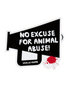 Vinyl Vegan Sticker - No Excuse For Animal Abuse
